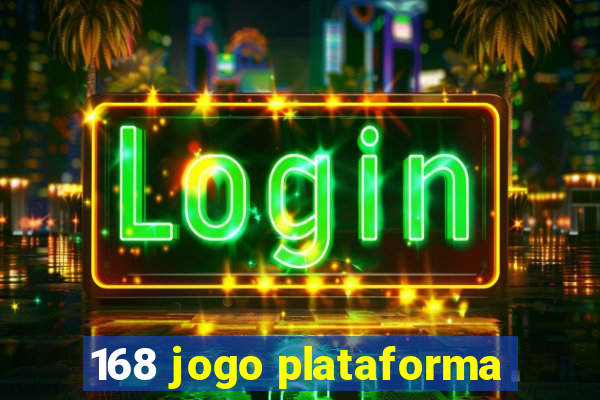 168 jogo plataforma